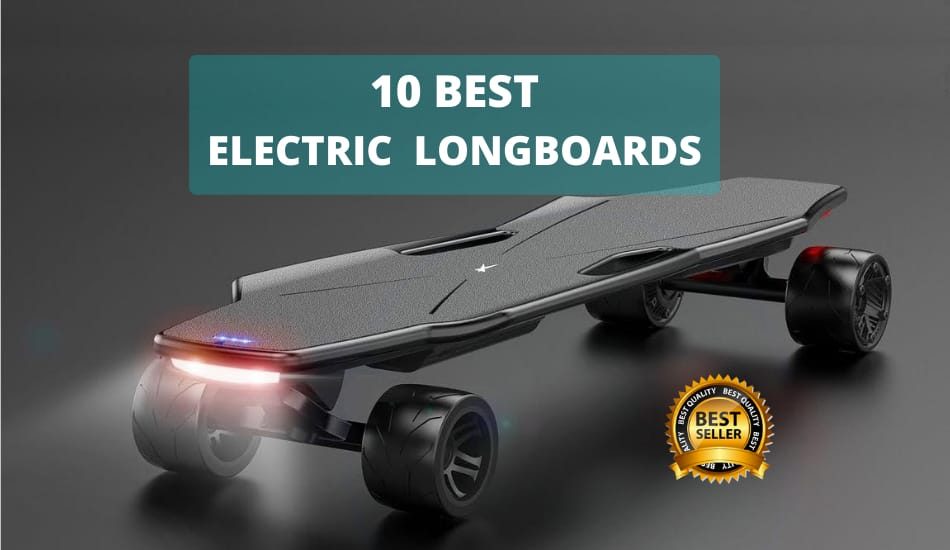 10 Best Electric Longboards Full Review